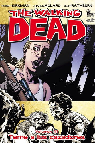 The Walking Dead 11 Teme A Los Cazadore - Kirkman Ovni Press