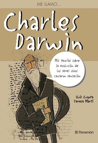 Charles Darwin, de Martí, Teresa;Cugota, Lluís. Editorial Parramon, tapa pasta blanda, edición 8 en español, 2017