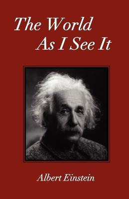 Libro The World As I See It - Albert Einstein