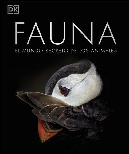 Fauna (zoology): El Mundo Secreto De Los Animales (dk Secret