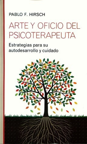 Arte Y Oficio Del Psicoterapeuta, Pablo Hirsch, Psicolibro 