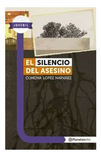 Libro Fisico El Silencio Del Asesino.  Concha Lopez Narvaez