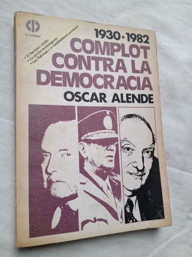 1930-1982 Complot Contra La Democracia Oscar Allende 