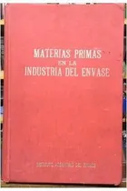 Comprar Livro Materias Primas En La Industria Del Envase - Juan Souza; Augusto Trella; Marcos Esebbag; Ramon [1973]