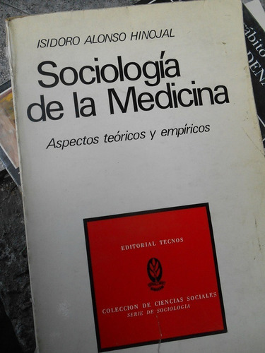 Sociología De La Medicina Aspectos Teóricos Y Empíricos L