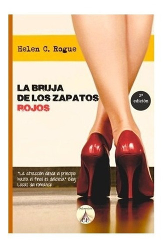 La Bruja De Los Zapatos Rojos, De Helen C Rogue. Editorial Createspace Independent Publishing Platform, Tapa Blanda En Español