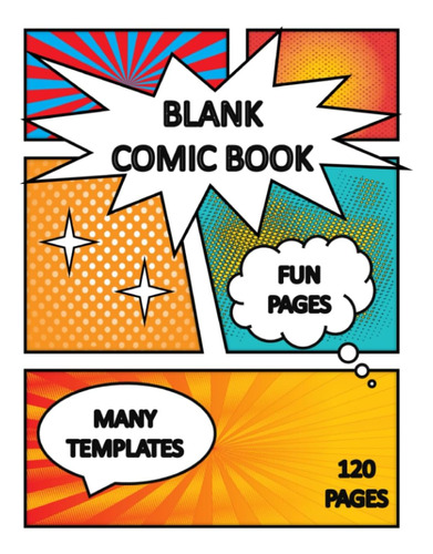 Libro: My Own Blank Comic: Create Your Own Comic Story.