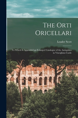 Libro The Orti Oricellari: To Which Is Appended An Enlarg...
