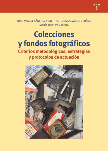 Libro Colecciones Y Fondos Fotogrãficos - Olivera Zaldua...