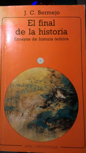 El Final De La Historia J. C. Bermejo