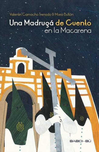 Una Madrugá De Cuento En La Macarena (libro Original)