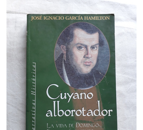 Cuyano Alborotador - Jose Ignacio Garcia Hamilton - 1997