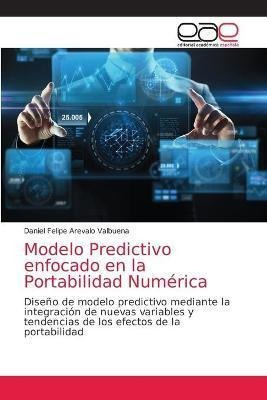 Libro Modelo Predictivo Enfocado En La Portabilidad Numer...