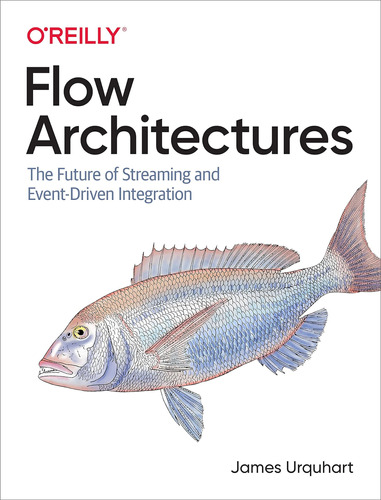 Flow Architectures: The Future Of Streaming And Event-driven