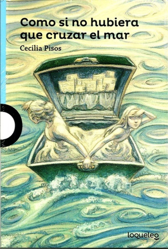 Libro Como Si No Hubiera Que Cruzar El Mar - Pisos Original