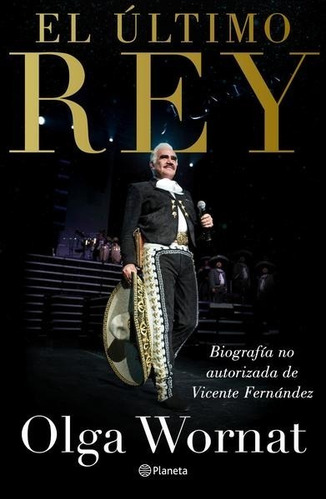 El Último Rey.biografía No Autorizada De Vicente/enviógratis