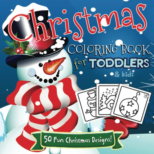 Libro: Christmas Coloring Book For Toddlers And Kids: 50 Fun