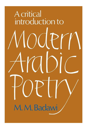 Una Introducción Crítica A La Poesía Árabe Moderna