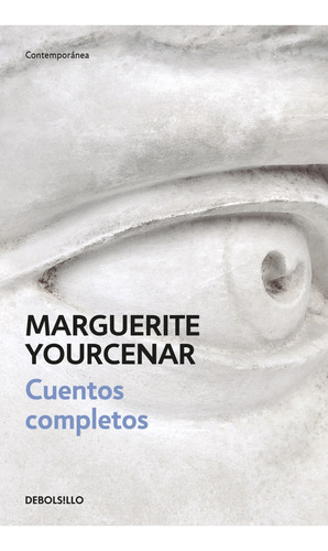 Cuentos Completos - Marguerite Yourcenar