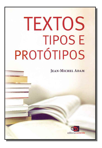 Libro Textos Tipos E Prototipos De Adam Jean-michel Context