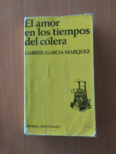 El Amor En Los Tiempos Del Cólera. Gabriel García Márquez