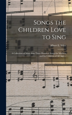 Libro Songs The Children Love To Sing: A Collection Of Mo...