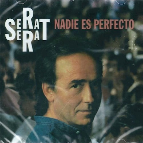 Nadie Es Perfecto - Serrat Joan Manuel (cd)