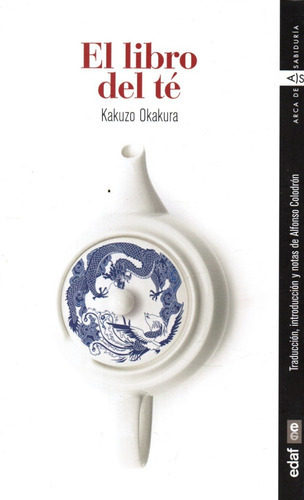 El Libro Del Té, De Kakuzo Okakura. Editorial Edaf En Español