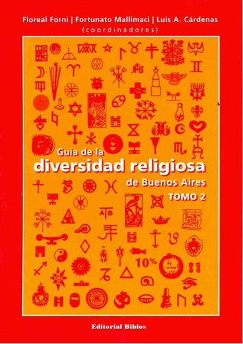 Guia De La Diversidad Religiosa En Buenos Aires, Tomo Dos - 