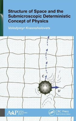 Libro Structure Of Space And The Submicroscopic Determini...