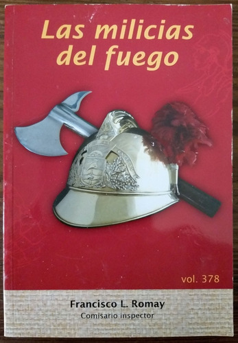 Las Milicias Del Fuego -romay