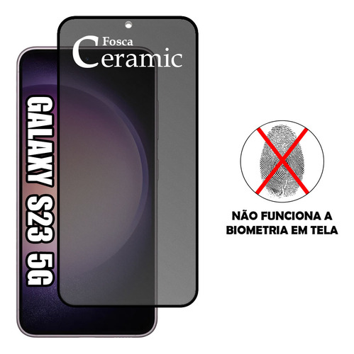 Kit 2 Películas Privativa Fosca + Capa Para Galaxy S23