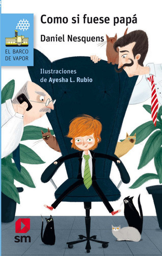 Como si fuese papá, de Nesquens, Daniel. Editorial EDICIONES SM, tapa blanda en español
