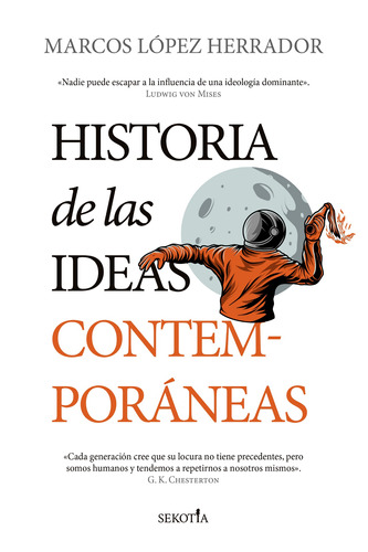 Historia de las ideas contemporáneas, de López Herrador, Marcos. Editorial Sekotia, tapa blanda en español, 2022