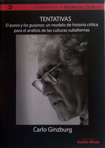 Tentativas El Queso Y Los Gusanos. Carlo Ginzburg 