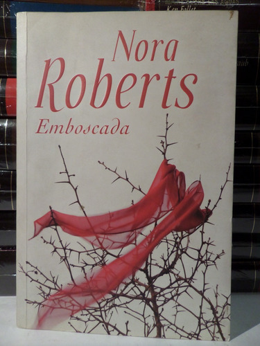 Emboscada, Nora Roberts,2012,ed Plaza & Janes