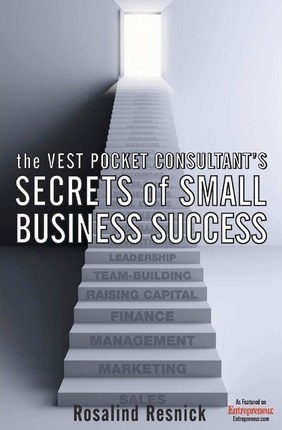 The Vest Pocket Consultant's Secrets Of Small Business Su...