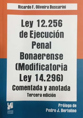 Ley 12.256 De Ejecución Penal Bonaerense Oliveira Buscarini