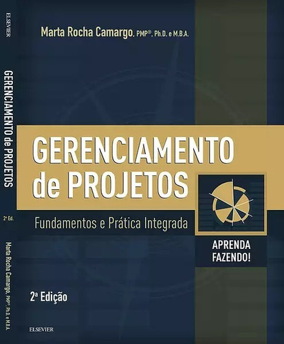 Gerenciamento Projetos: Fundamentos E Prática Integrada 2ª