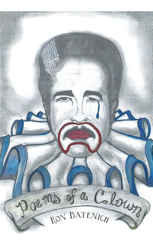 Poems Of A Clown, De Batenich, Ron. Editorial Page Pub, Tapa Blanda En Inglés