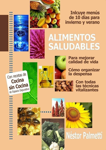 Alimentos Saludables: Guía Práctica | Nestor Palmetti