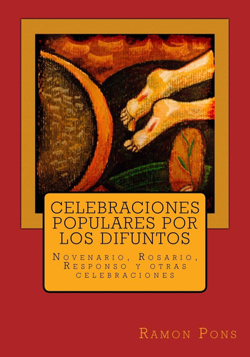 Libro: Celebraciones Populares Por Los Difuntos: Novenario, 