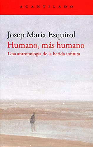 Libro Humano Mas Humano De Esquirol Calaf Jose