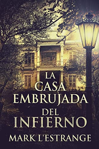 La Casa Embrujada Del Infierno