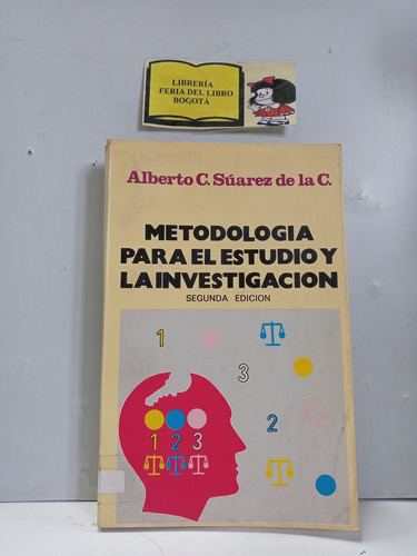 Metodología Para El Estudio Y La Investigación - A C Súarez