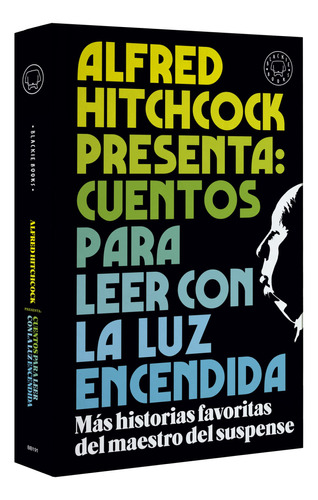 Alfred Hitchcock Presenta: Cuentos Para Leer Con La Lu