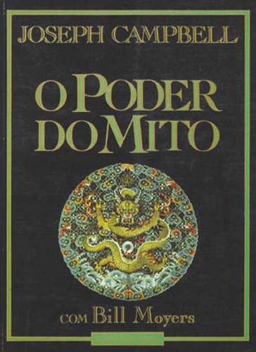 O poder do mito, de Campbell, Joseph. Editora Associação Palas Athena do Brasil, capa mole em português, 2014