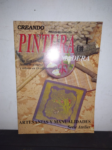 Pintura En Madera - Artesanias Y Manualidades - Ed Tres Ltda