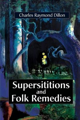 Libro Superstitions And Folk Remedies - Charles Raymond D...