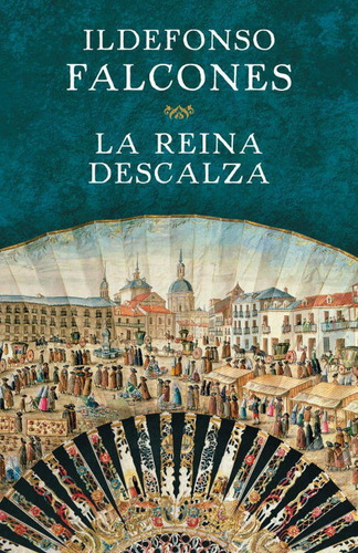 La Reina Descalza, De Ildefonso Falcones. Editorial Distribuciones Agapea - Libros Urgentes, Tapa Dura En Castellano